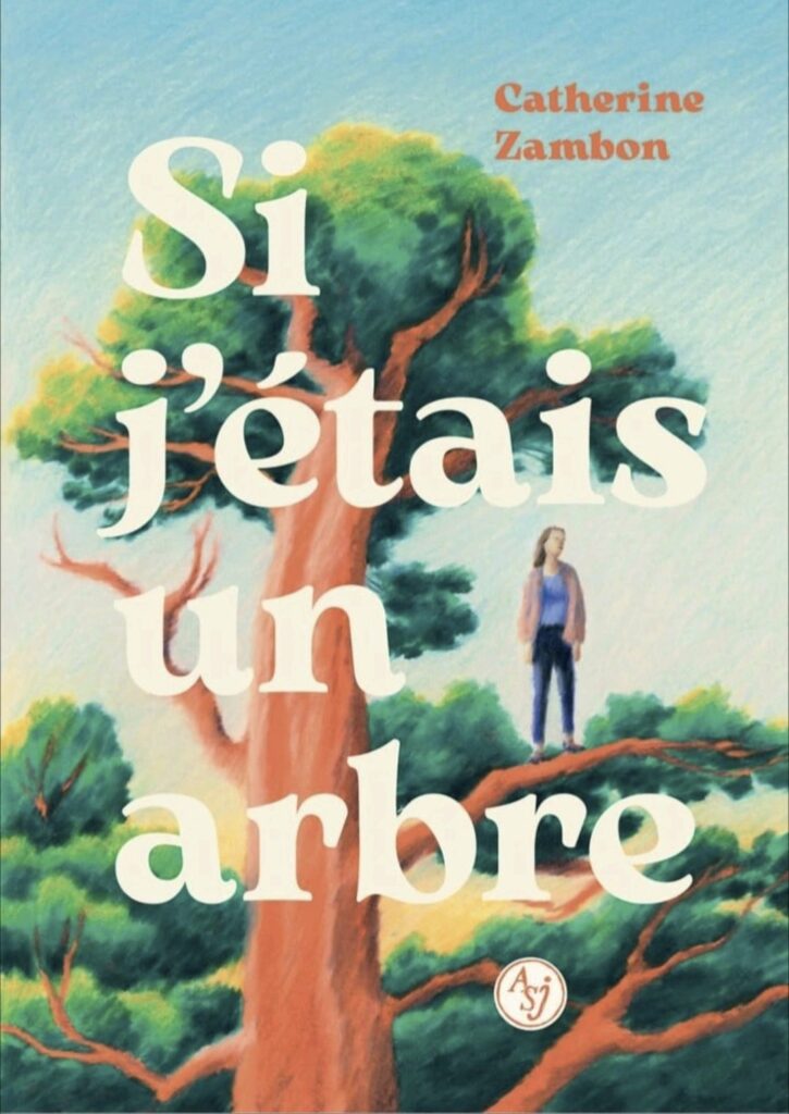 Si j' étais un arbre
