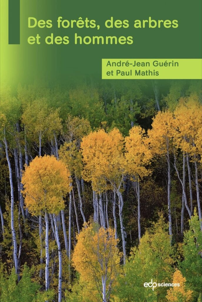 Pourquoi faut-il lire Des forêts, des arbres et des hommes ?